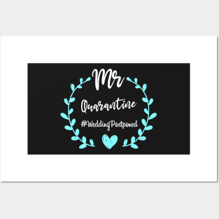 Mr Quarantine Wedding Postponed: Cute Wedding Design Gift, Social Distancing Gift Idea,  Celebration Posters and Art